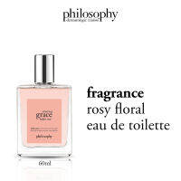 Philosophy Amazing Grace Ballet Rose EDT 60ml น้ำหอม ขนาด 60 มิลลิตร