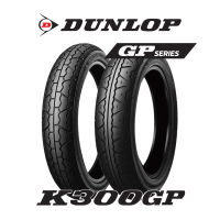 Dunlop GP Series K300GP ยางมอเตอร์ไซค์ Classic / W800 / Royal Enfield / Custom / Cafe racer ขอบ 18" / 19"