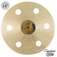 Centent EP-18Z แฉ ขนาด 18 นิ้ว เจาะ 6 รู แบบ Ozone Cymbals จาก ซีรีย์ B20 Emperor ทำจากทองแดงผสม (Bronze Alloy โลหะผสมบรอนซ์ 80% + ทองแดง 20%)