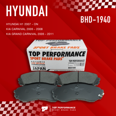 ผ้าเบรค หน้า HYUNDAI H1 / KIA CARNIVAL / GRAND CARNIVAL - TOP PERFORMANCE JAPAN - BHD 1940 / BHD1940 - ผ้าเบรก ฮุนได เกีย คานิวัล