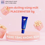 HÀNG TẶNG KHÔNG BÁN Kem dưỡng vùng mắt Placewhite eye cream Meishoku 5g