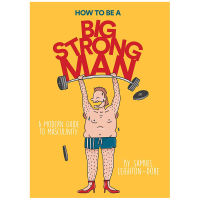 How to be a big strong man