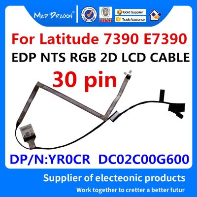 brand new MAD DRAGON Brand Laptop new LCD LVDS Cable FOR Dell Latitude 7390 E7390 CAZ50 EDP NTS RGB 2D LCD CABLE 0YR0CR YR0CR DC02C00G600