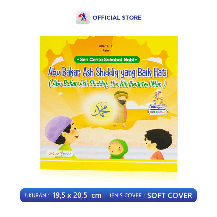 Buku Cerita Anak Bilingual Seri Sahabat Nabi Abu Bakar Ash Shiddiq Yang ...