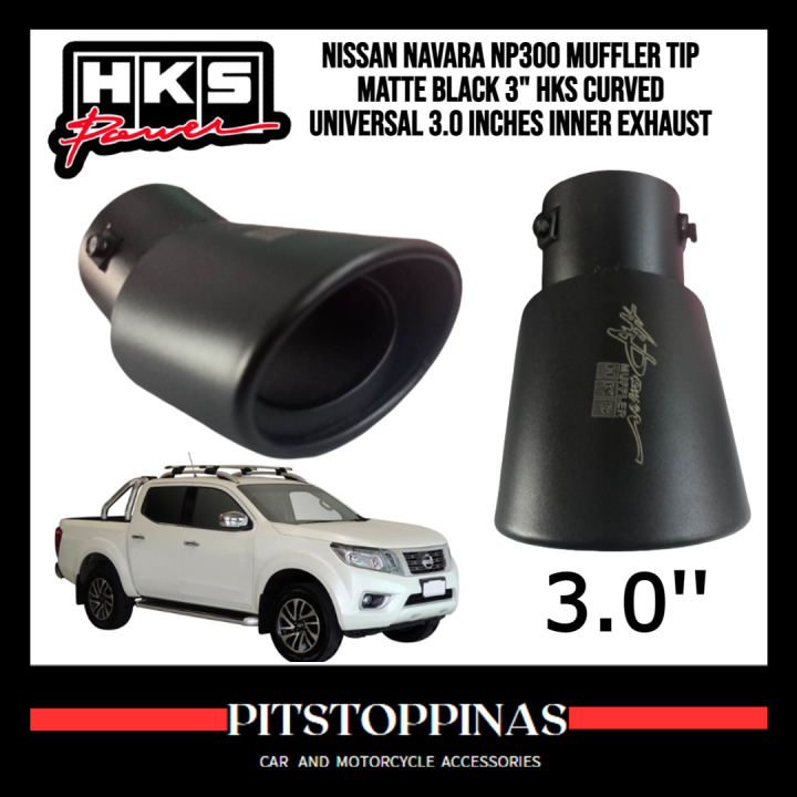 Nissan Navara NP300 MUFFLER TIP MATTE BLACK 3" HKS Curved Universal 3.0