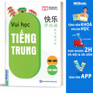 Joyful Chinese - Vui Học Tiếng Trung - Tập Viết Chữ Hán - MCbooks thumbnail