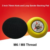 3 Inch 75mm Sander Backing Pad Hook Loop Sanding Disc Sandpaper Back-up Pad Power Tools Accessories M6/M8 Thread