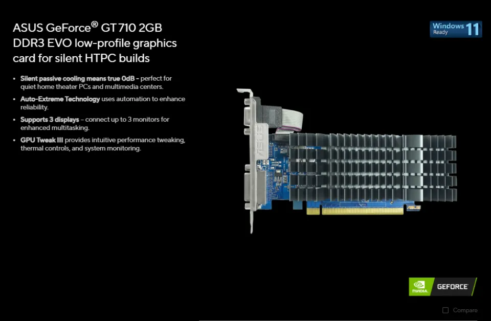 ASUS NVIDIA GeForce GT 710 Graphics Card (PCIe 2.0, 2GB DDR3 Memory,  Passive Cooling, Auto-Extreme Technology, GPU Tweak III)