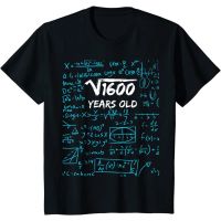 Square Root of 1600  40th Birthday 40 Years Old Shirt Gift T-Shirt Mens cotton short-sleeved T-shirt