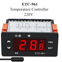 ETC-961 Digital Temperature Controller Defrosting Refrigerator Thermostat Heating Control Thermoregulator with NTC Sensor 220V