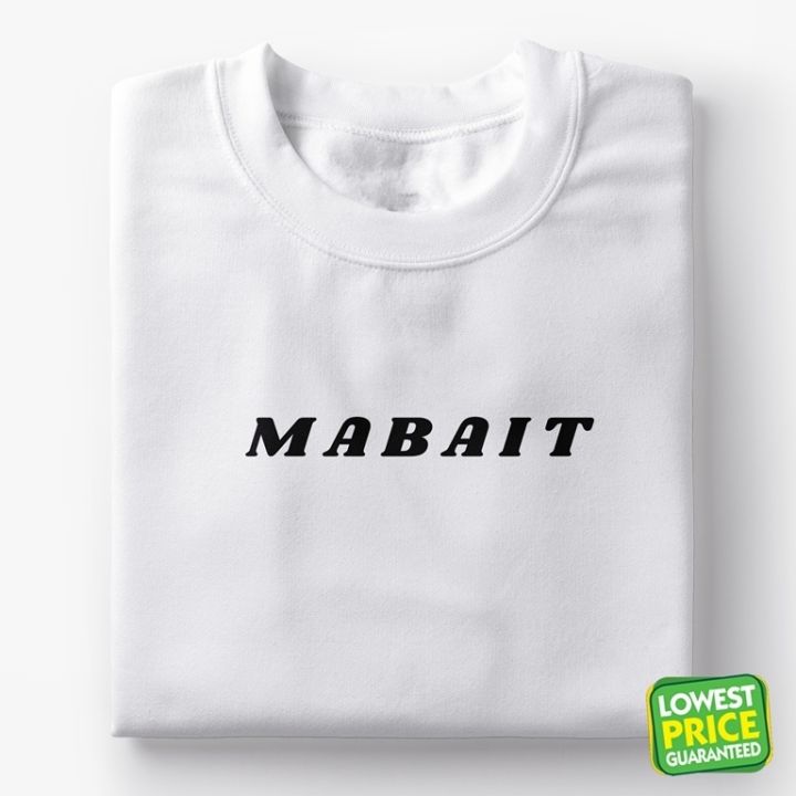 Mabait Shirt on