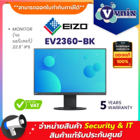 EIZO EV2360-BK MONITOR (จอมอนิเตอร์) 22.5" IPS By Vnix Group