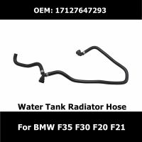 17127647293 Car Essories Water Tank Radiator Hose For BMW F35 F30 F20 F21 Reservoir Coolant Pipe