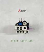 MITSUBISHI โอเวอร์โหลด Overload Relay TH-T18 1.3A (1-1.6A )