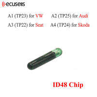 Ecusells CAN(A1) TP23 ID48 Chip Glass สำหรับ Volkswagen V-W,(A2) สำหรับ Audi,(A3) TP22สำหรับ Seat,(A4)TP24สำหรับ