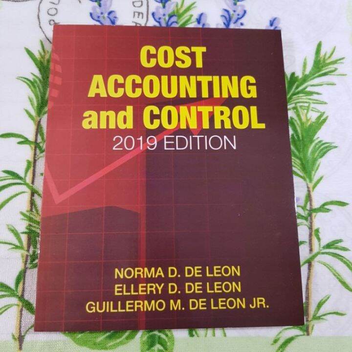 Cost Accounting and Control 2019 edition By De Leon Lazada PH