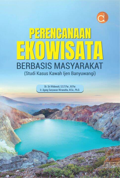 Buku Perencanaan Ekowisata Berbasis Masyarakat (Studi Kasus Kawah Ijen ...