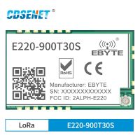 ลอร่าไร้สาย Uart โมดูล868Mhz 915Mhz 30dbm ระยะไกลป้องกันการรบกวน Fsk Smd Uart อินเตอร์เฟซ E220-900t30s เสาอากาศไอเพ็กซ์