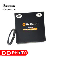 SHUTTER B FILTER SLIM PRO MC UV  ขนาดฟิลเตอร์ 49mm , 52mm ,58mm, 67mm , 72mm, 77mm