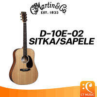 Martin D-10E-02 Sitka/Sapele กีตาร์โปร่งไฟฟ้า D10E02 D 10E 02