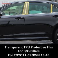 For TOYOTA CROWN 15-18 B/C-Pillars Transparent TPU Protective Film Anti-Scratch Repair Film Accessories Refit