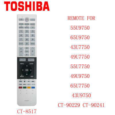 การควบคุมระยะไกลใหม่ CT-8517สำหรับ Toshiba สมาร์ททีวี55U9750 65U9750 43U7750 49U7750 55U7750 49U9750 65U7750 43U9750 CT-90229 CT-902410