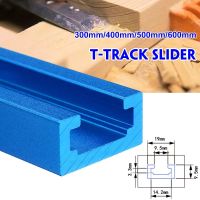 ☃♤ 300-600mm Aluminium Alloy T-tracks Slider Model T slot Miter Track Stop Woodworking Tools Accessories for workbench Router Table