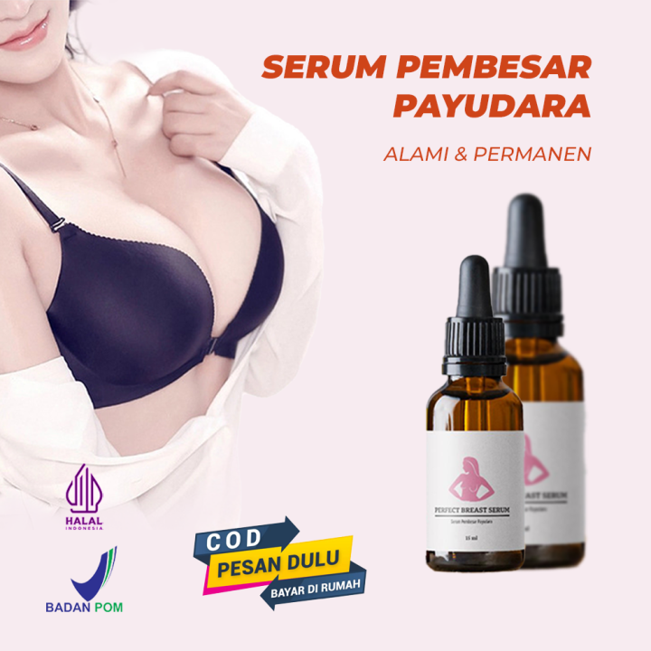 Perfect Breast Serum Ml Pengencang Payudara Serum Pembesar Payudara Mulus Dan Lembut Serum