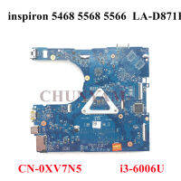 LA-D871P BAL60สำหรับ Inspiron 14 5468 5568 15 5566แล็ปท็อปโน้ตบุ๊คเมนบอร์ด CN-0XV7N5 XV7N5 Mainboard 100 Test