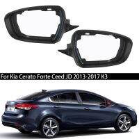 ปลอกหุ้มกระจกมองหลังรถยนต์อะไหล่รถยนต์ขอบด้านซ้ายขวาสำหรับ Kia Cerato Forte Ceed JD 2013-2017ที่ยึดเฟรมกระจกด้านข้างรถยนต์ K3