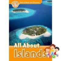 Loving Every Moment of It. หนังสือ OXFORD READ&amp;DISCOVER 5:ALL ABOUT ISLANDS