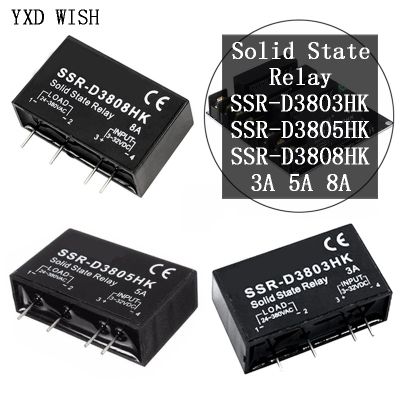 Solid State Relay SSR-D3803HK SSR-D3805HK SSR-D3808HK DC-AC SSR D3803HK/D3805HK/D3808HK 3A 5A 8A Relays PCB Dedicated With Pins Electrical Circuitry P