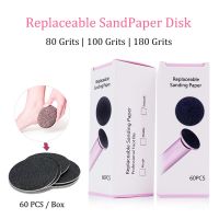 【CW】 60 PCS/Lot Replacement Foot File Sandpaper Disk Sanding Paper Accessory For Electric Foot Callus Remover Tool Pedicure Tool