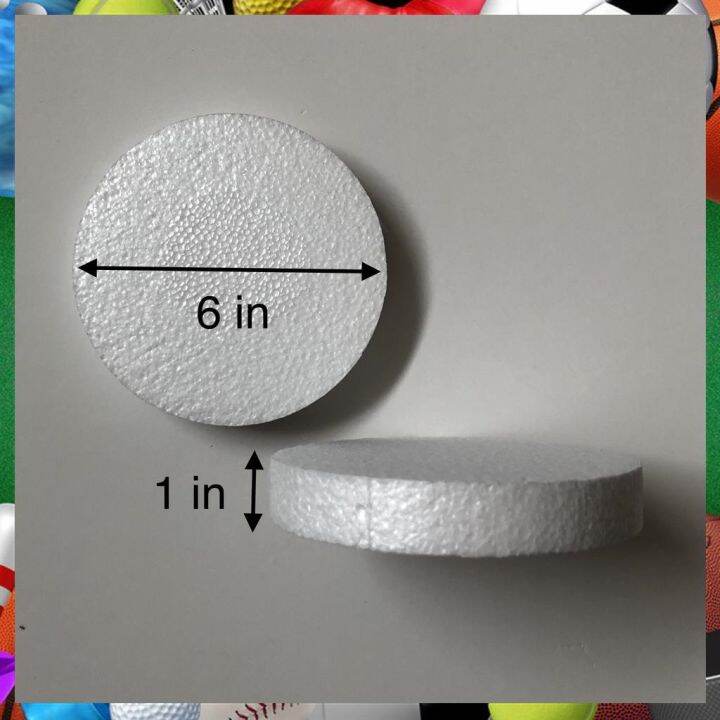 Styrofoam Round (1 x 6 ) Lazada PH