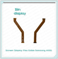 Screen Display Flex Cable For Samsung A50S อะไหล่สายแพรต่อจอ (ได้1ชิ้นค่ะ) อะไหล่มือถือ คุณภาพดี Bin Display