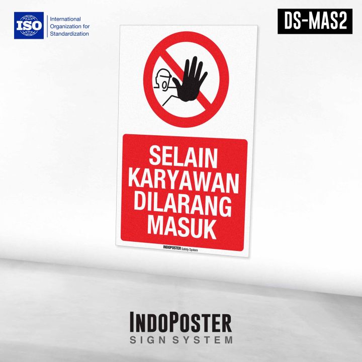 Stiker Safety Sign Rambu K3 Iso Dilarang Masuk Selain Karyawan Lazada Indonesia