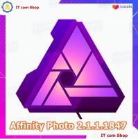 โปรแกรม Serif Affinity Photo 2.1.1.1847  โปรแกรมแต่งรูป ออกแบบกราฟิก พร้อมวิธีติดตั้ง