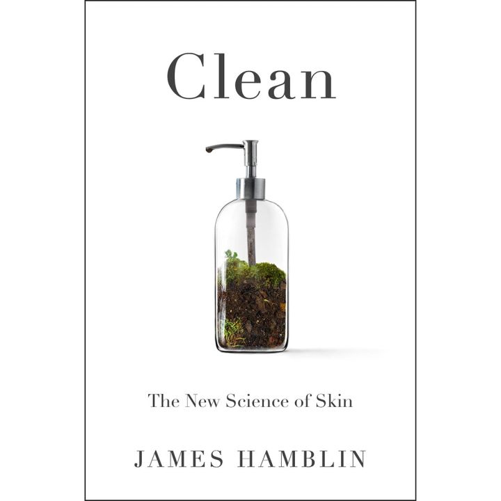 Your best friend (New) Clean : The New Science of Skin [Hardcover] หนังสือภาษาอังกฤษมือหนึ่ง