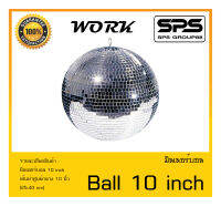 MirrorBall บอลดิสโก้ รุ่น Ball 10 inch ยี่ห้อ WORK สินค้าพร้อมส่ง ส่งไววววว