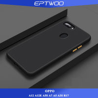 EPTWOO สำหรับ OPPO A12 A12E A5S A7 A5 A3S เคสโทรศัพท์โปร่งใส Anti-Shock Hybrid ซิลิโคนปลอก Clear Soft Cover ZSMS-01