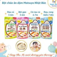 Bột cháo ăn dặm Matsuya nhật cho bé