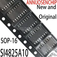 10PCS New and SI4825-A10-CSR SOP-16 SI4825A10