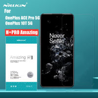 NILLKIN Amazing H + PRO กระจกนิรภัยสำหรับ OnePlus 10T 5G OnePlus ACE Pro 5G แก้ว9H ความแข็งแก้วป้องกันหน้าจอ