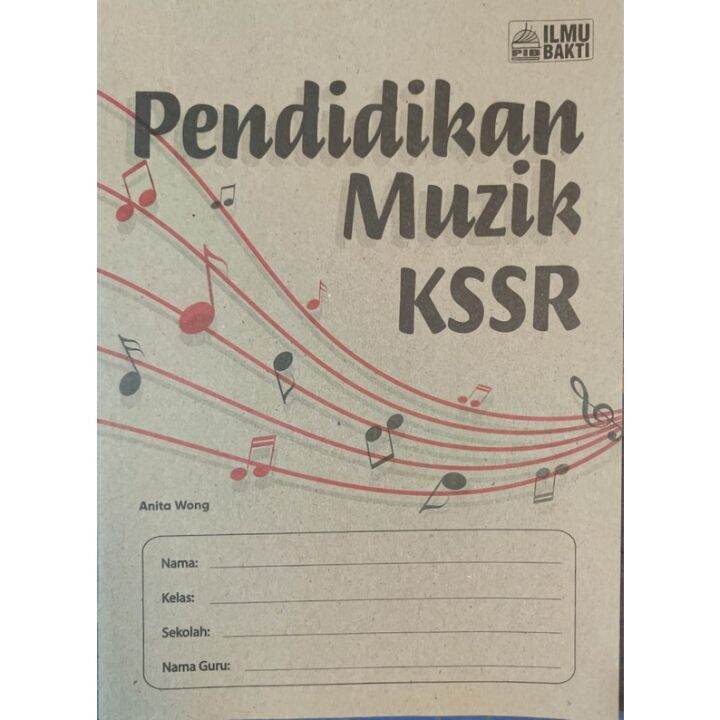 PENDIDIKAN MUZIK KSSR - PENERBIT ILMU BAKTI- BUKU RUJUKAN | Lazada