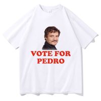 Vote For Pedro Pascal Funny T Shirts Movie Tv Acto Print T-Shirt Men Aesthetic Oversized Classic Casual Tshirt Streetwear S-4XL-5XL-6XL