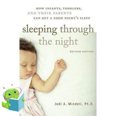 HOT DEALS Loving Every Moment of It. Sleeping through the Night : How Infants, Toddlers, and Their Parents Can Get a Good Nights Sleep (ใหม่)พร้อมส่ง