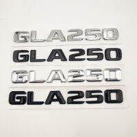 3D ABS GLA 250โลโก้ GLA250ตราสัญลักษณ์รถลำต้นตัวอักษรสติ๊กเกอร์สำหรับ GLA250 X156 H247 2014 2015 2021 2018อุปกรณ์เสริม