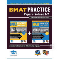 BMAT PRACTICE PAPERS VOLUME 1&amp;2: DETAILED SOLUTIONS FOR ALL BMAT PRACTICE PAPERS