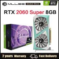 MLLSE RTX 2060ซูเปอร์การ์ดจอ8G การ์ดวิดีโอเกม PCI-E3.0X16 256Bit GDDR6สำหรับ3DP NVIDIA Geforce 3DP ช่อง HD Mining