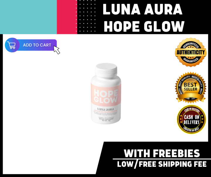 LUNA AURA HOPE GLOW ADVANCED GLUTATHIONE CAPSULES Lazada PH